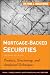Mortgage-Backed Securities: Products, Structuring, and Analytical Techniques (Frank J. Fabozzi Series)