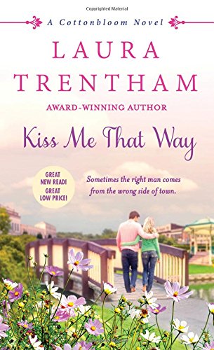 Kiss Me That Way: A Cottonbloom Novel