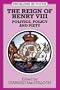 The Reign of Henry VIII: Politics, Policy and Piety