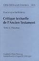 Critique Textuelle de L'Ancien Testament, Tome 4: Psaumes (Orbis Biblicus Et Orientalis)