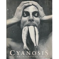 Cyanosis: Writing, Interviews, Images (Volume I, Number II) by Darin De Stefano