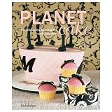 Planet Cake: Die sch�nsten Motivtorten und Cupcakesvon "Paris Cutler"