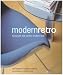 Books : Modern Retro: Living with Mid-Century Modern Style (Compacts)