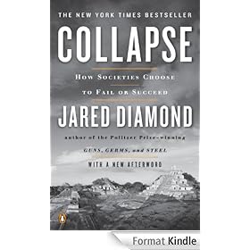 Collapse: How Societies Choose to Fail or Succeed: Revised Edition