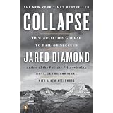 Collapse: How Societies Choose to Fail or Succeed: Revised Edition
