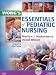 Wong's Essentials of Pediatric Nursing (Essentials of Pediatric Nursing (Wong))