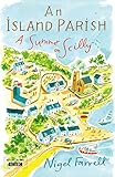 An island parish : a summer on Scilly