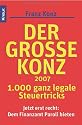 Der große Konz 2007: 1000 ganz legale Steuertricks