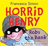 Horrid Henry Robs the Bank (CD) (Horrid Henry)