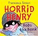 Horrid Henry Robs the Bank (CD) (Horrid Henry)
