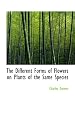 The Different Forms of Flowers on Plants of the Same Species