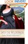 Into the Wilderness (Wilderness Saga 1)