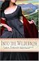 Into the Wilderness (Wilderness Saga 1)