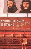 Waiting for Snow in Havana