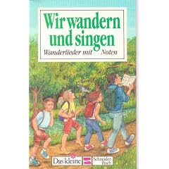 Wir wandern und singen. Wanderlieder mit Noten