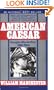 American Caesar: Douglas MacArthur 1880-1964