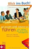 Gelassen und souver�n f�hren: Die St�rken des weiblichen F�hrungsstils