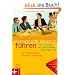 Gelassen und souver�n f�hren: Die St�rken des weiblichen F�hrungsstils