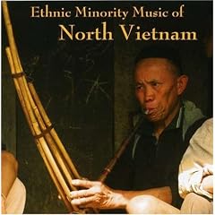 Ethnic Minority Music of North Vietnam