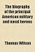 The biography of the principal American military and naval heroes