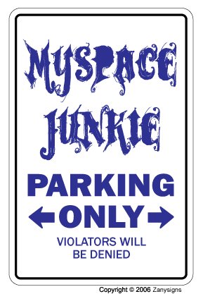 Cover image : MYSPACE JUNKIE ～Novelty Sign～ my space user signs gift