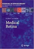 Medical Retina (Essentials in Ophthalmology)