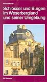 Schlösser und Burgen im Weserbergland und seiner Umgebung