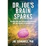 Dr. Joe's Brain Sparks: 179 Inspiring and Enlighte&hellip by Joe Schwarcz