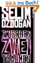 Zwischen zwei Tr�umen: Roman