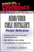 Audio/Video Cable Installer's Pocket Guide (McGraw-Hill Pocket Reference)