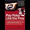 Play Poker Like the Pros