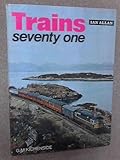 Trains. '71
