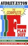 The Complete F-Plan Diet (Penguin Health Care & Fitness)