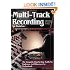 Multi-Track Recording for Musicians (Keyboard Magazine Library for Electronic Musicians)