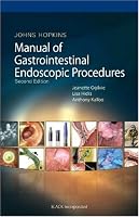 The Johns Hopkins Manual of Gastrointestinal Endoscopic Procedures