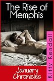 The Rise of Memphis January Chronicles (Rebel and a Saint Book 1)
