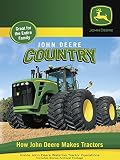 John Deere Country - How John Deere Makes Tractors
