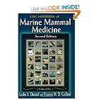 CRC Handbook of Marine Mammal Medicine: Health, Disease, and Rehabilitation by Leslie A. Dierauf and Frances M.D. Gulland