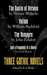 Three Gothic Novels: The Castle of Otranto, Vathek, The Vampyre