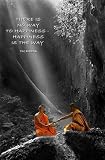 Happiness is the Way (Buddha) Art Poster Print - 24 X 36