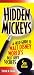 Hidden Mickeys: A Field Guide to Walt Disney World's Best Kept Secrets