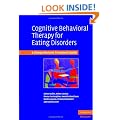 Cognitive Behavioral Therapy for Eating Disorders: A Comprehensive Treatment Guide