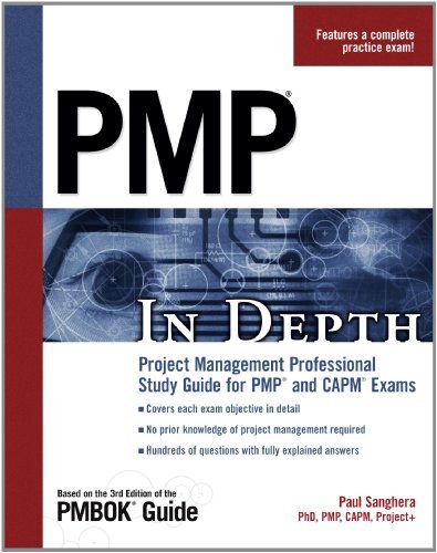 PMP in Depth: Project Management Professional Study Guide for PMP and CAPM Exams, 1st Edition