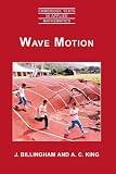 Wave Motion (Cambridge Texts in Applied Mathematics)
