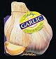 The Totally Garlic Cookbook (Totally Cookbooks)