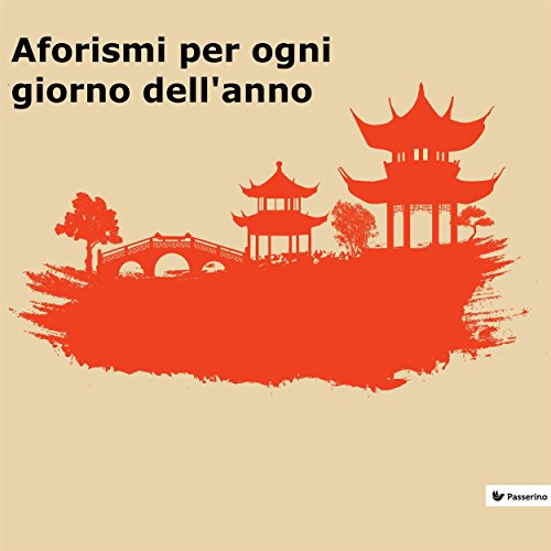 Aforismi per ogni giorno dell'anno (Italian Edition)