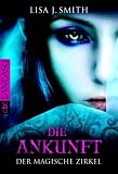 Produkt-Bild: Der magische Zirkel - Die Ankunft