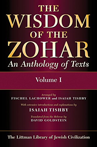 The Wisdom of the Zohar: An Anthology of Texts (3 Volume Set)