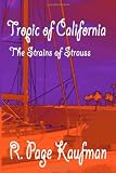 Search : Tropic of California: The Strains of Strauss