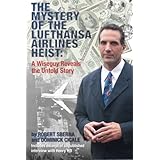 the mystery of the lufthansa airlines heist a wiseguy reveals the untold story